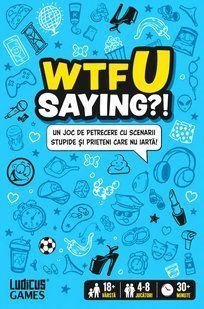 WTFU Saying?! (RO)